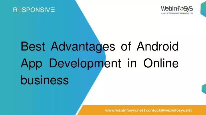 best advantages of android app development