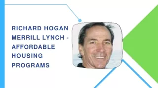 Richard Hogan Merrill Lynch - Affordable Housing Programs