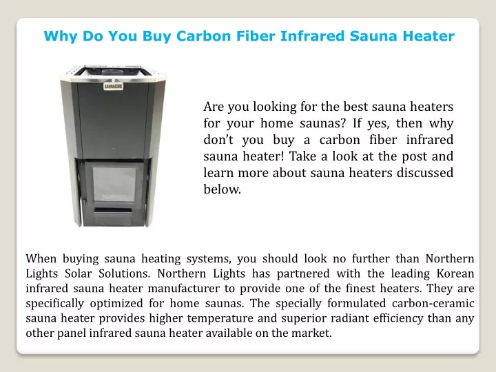 why do you buy carbon fiber infrared sauna heater
