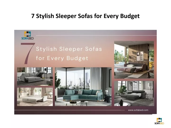 PPT - 7 Stylish Sleeper Sofas For Every Budget PowerPoint Presentation ...