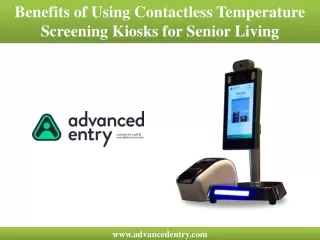 Benefits of Using Contactless Temperature Screening Kiosks for Senior Living