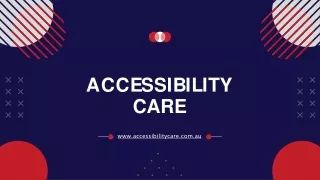 a cc e ss i b i l i t y care