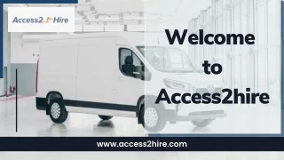 Hire Van Long term On yearly Basis - Access2hire