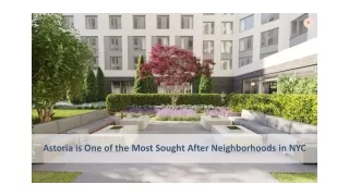 Astoria is One of the Most Sought After Neighborhoods in NYC
