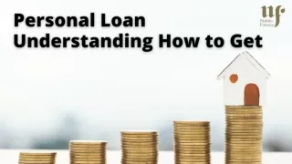 Personal Loan Understanding How to Get