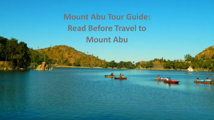 mount abu tour guide read before travel to mount