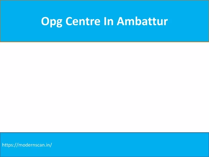 opg centre in ambattur