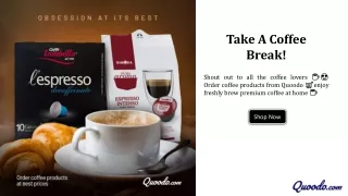 take a coffee break