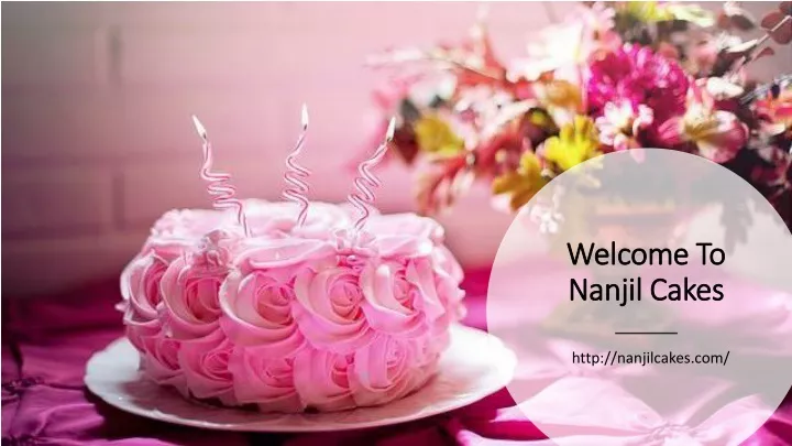 welcome to nanjil cakes