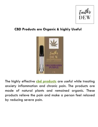 CBD Products are Organic & highly Useful