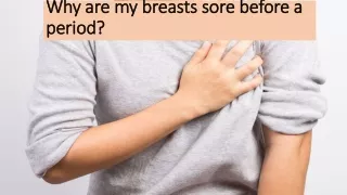 Why are my breasts sore before a period