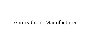 Gantry Crane Manufacturer in India