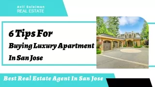 6 Tips For Buying Luxury Apartment In San Jose | Avil Soleiman Realtor