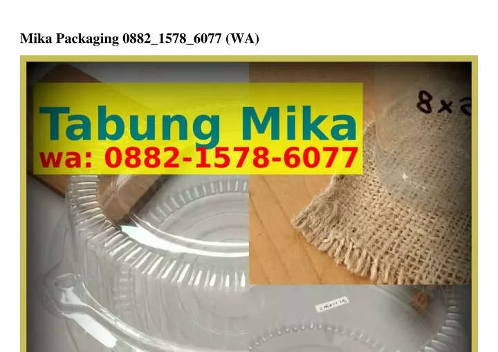 mika packaging 0882 1578 6077 wa