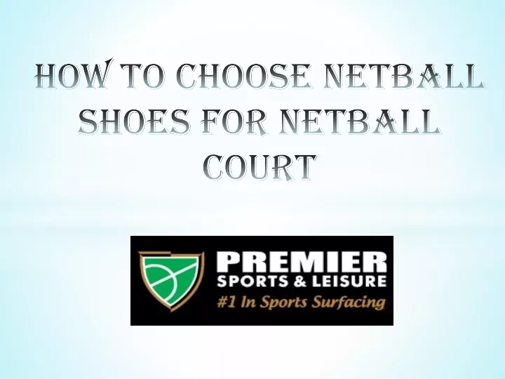 how to choose netball shoes for netball court