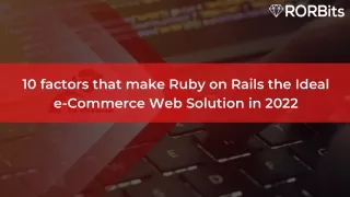 10 factors that make Ruby on Rails the Ideal e-Commerce Web Solution in 2022
