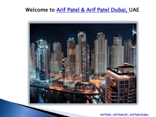 Know about Arif Patel & Arif Patel Dubai Cricket facts