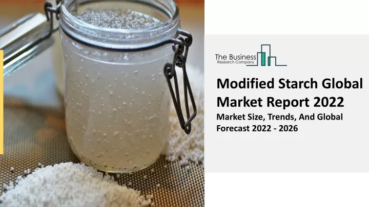 modified starch global market report 2022 market