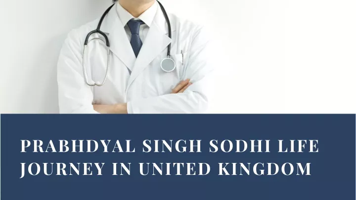 prabhdyal singh sodhi life journey in united