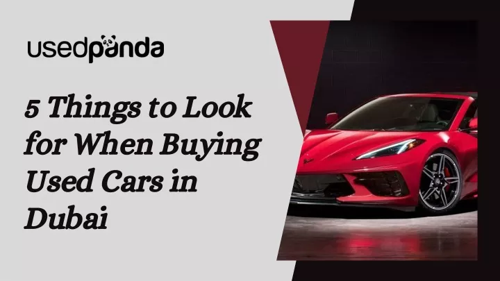 5 things to look for when buying used cars