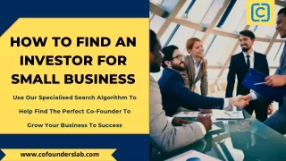 How To Find An Investor For Small Business - Co-Founderslab