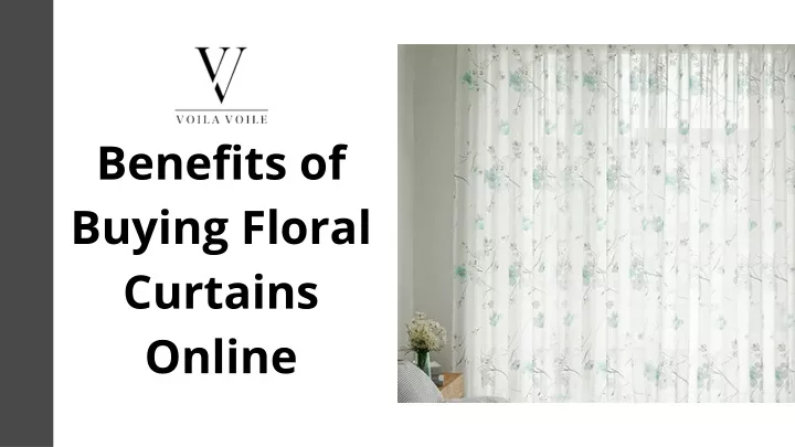 benefits of buying floral curtains online