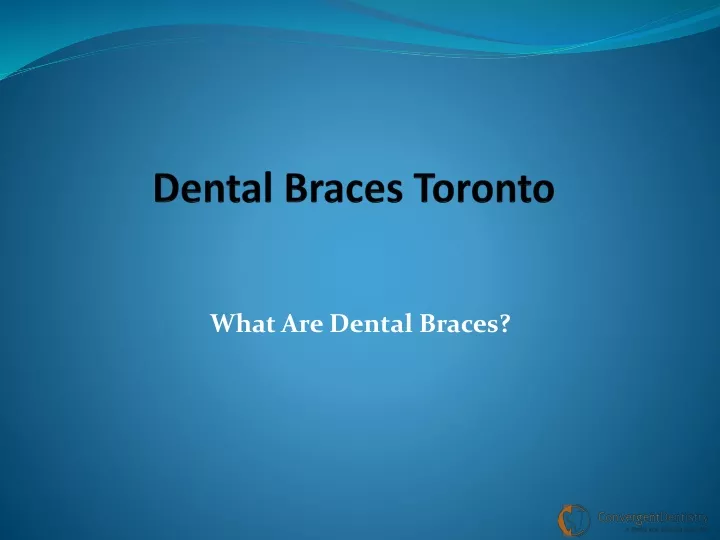 dental braces toronto