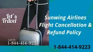 1-844-414-9223 Sunwing Airlines Flight Cancellation & Refund Policy