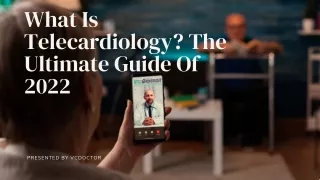 What Is Telecardiology The Ultimate Guide Of 2022