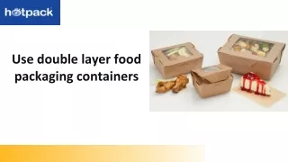 use double layer food packaging containers