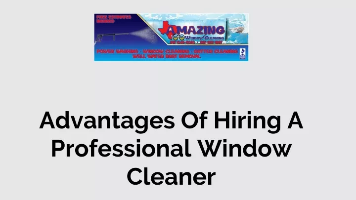 advantages of hiring a professional window cleaner