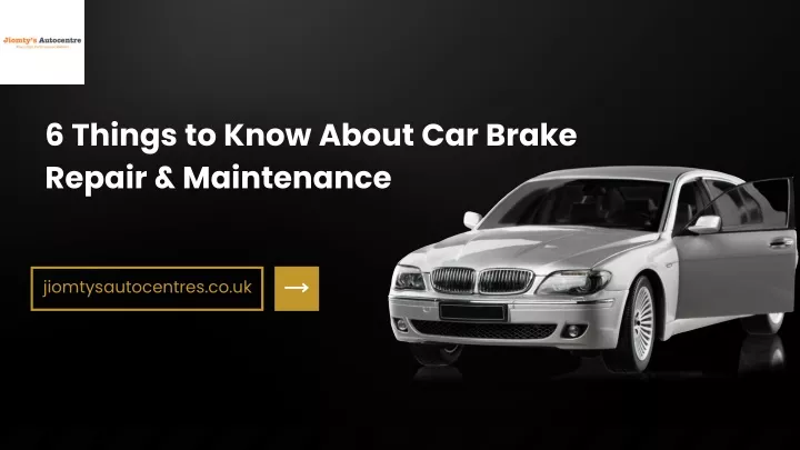 6 things to know about car brake repair