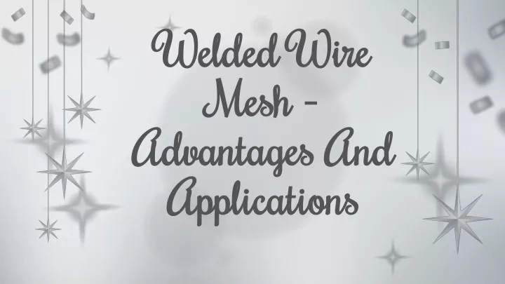 welded wire mesh a dvantages and applications