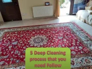 5 Deep Cleaning process that you need Follow