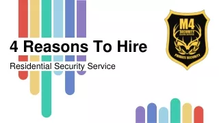4 Reasons To Hire Residential Security Service