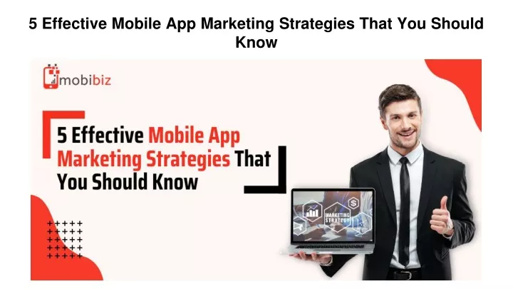 5 effective mobile app marketing strategies that you should know