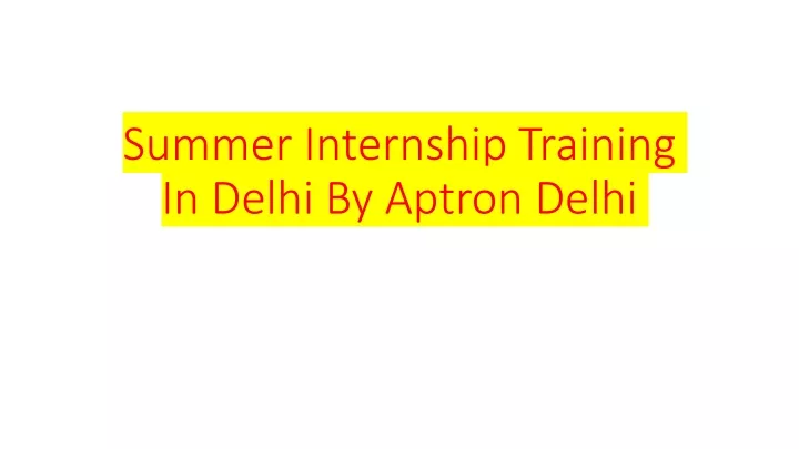 summer internship training in delhi by aptron