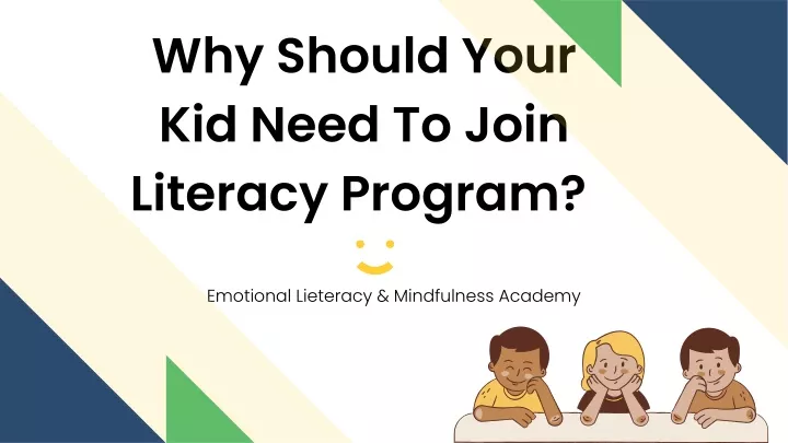 why should your kid need to join literacy program