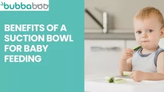 BENEFITS OF A SUCTION BOWL FOR BABY FEEDING