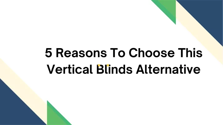 5 reasons to choose this vertical blinds