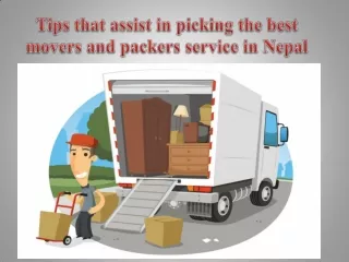Tips that assist in picking the best movers and packers service in Nepal