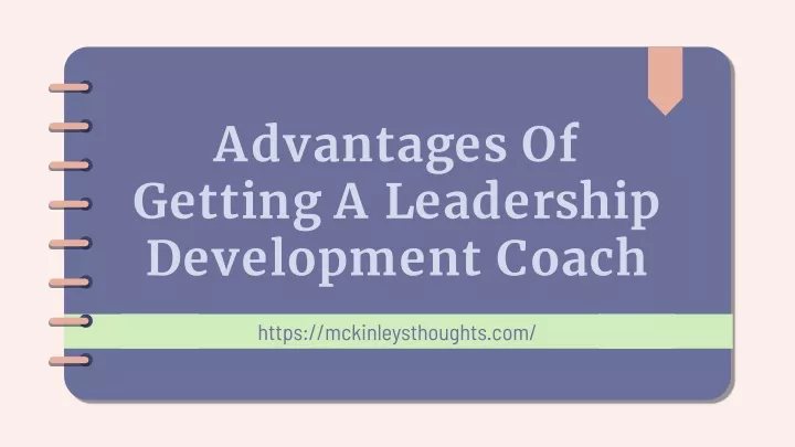 advantages of getting a leadership development coach