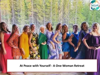 At Peace with Yourself - A One-Woman Retreat
