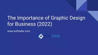 The Importance of Graphic Design for Business (2022)