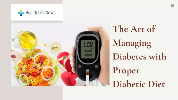 the art of managing diabetes with proper diabetic