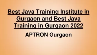 Best Java Training Institute in Gurgaon and Best Java Training in Gurgaon 2022