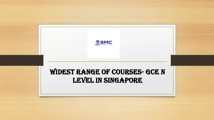 widest range of courses gce n level in singapore