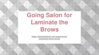 going salon for laminate the brows