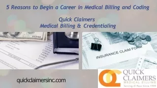 5 Reasons to Begin a Career in Medical Billing and Coding - Quick Claimers. Inc.
