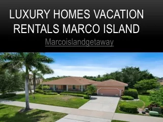 Marcoislandgetaway - Luxury Homes Vacation Rentals Marco Island